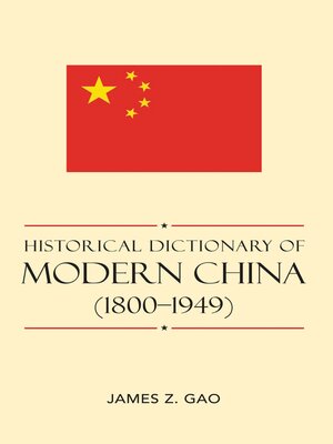 cover image of Historical Dictionary of Modern China (1800-1949)